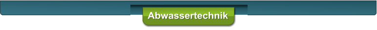 Abwassertechnik